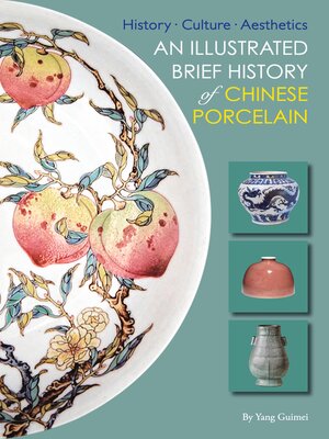 cover image of Illustrated Brief History of Chinese Porcelain